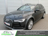 Audi A6 Allroad occasion année 2015 boite Automatique Annonce Audi A6 Allroad occasion Diesel Quattro 3.0 TDI 272 à Beaupuy