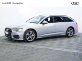 Audi A6 Avant 50 TFSIe 299 ch S tronic 7 Quattro S line   Montpellier 34
