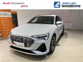 Audi E-tron occasion année 2021 boite Robotisee Annonce Audi E-tron occasion Electrique e-tron SportBack 55 S line 5p à Albertville