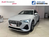 Audi E-tron occasion année 2021 boite Robotisee Annonce Audi E-tron occasion Electrique e-tron SportBack 55 S line 5p à Voiron