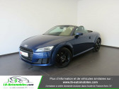 Audi TT roadster occasion année 2016 boite Manuelle Annonce Audi TT roadster occasion Essence 1.8 TFSI 180 à Beaupuy