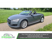 Audi TT roadster occasion année 2017 boite Manuelle Annonce Audi TT roadster occasion Essence 1.8 TFSI 180 à Beaupuy