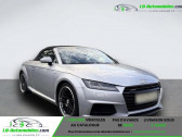 Audi TT roadster occasion  année 2015 boite Automatique Annonce Audi TT roadster occasion Essence 2.0 TFSI 230 BVA 6 à Beaupuy
