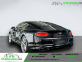Bentley CONTINENTAL GT occasion année 2019 boite Automatique Annonce Bentley CONTINENTAL GT occasion Essence W12 6.0 635 ch BVA à Beaupuy