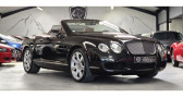 Annonce Bentley CONTINENTAL GTC occasion Essence CABRIOLET 6.0i W12 560 BVA / HISTORIQUE COMPLET  SAINT LAURENT DU VAR