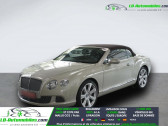 Bentley CONTINENTAL GTC W12 6.0 575 ch  � Beaupuy 31