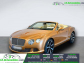 Bentley CONTINENTAL GTC W12 6.0 575 ch  � Beaupuy 31