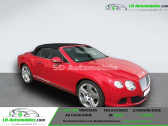 Bentley CONTINENTAL GTC W12 6.0 575 ch   Beaupuy 31