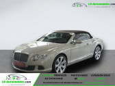 Bentley CONTINENTAL GTC W12 6.0 575 ch   Beaupuy 31