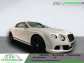 Annonce Bentley CONTINENTAL GTC occasion Essence W12 6.0 575 ch � Beaupuy