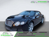 Bentley CONTINENTAL GTC occasion  année 2012 boite Automatique Annonce Bentley CONTINENTAL GTC occasion Essence W12 6.0 575 ch à Beaupuy