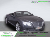 Annonce Bentley CONTINENTAL GTC occasion Essence W12 6.0 575 ch à Beaupuy