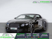 Bentley CONTINENTAL GTC W12 Speed 6.0 635 ch  � Beaupuy 31