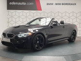 Bmw M4 occasion année 2014 boite Automatique Annonce Bmw M4 occasion Essence CABRIOLET F83 431 ch M DKG7 à Lormont