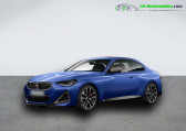 Bmw Serie 2 occasion année 2022 boite Automatique Annonce Bmw Serie 2 occasion Essence M240i xDrive 374 ch BVA à Beaupuy