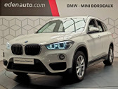 Bmw X1 occasion année 2018 boite Automatique Annonce Bmw X1 occasion Diesel F48 sDrive 18d 150 ch BVA8 Business Design à Lormont