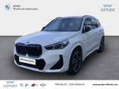 Bmw X1 occasion année 2023 boite Automatique Annonce Bmw X1 occasion Electrique ixDrive30 313ch M Sport à St-Etienne
