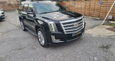 Cadillac ESCALADE occasion année 2019 boite Automatique Annonce Cadillac ESCALADE occasion Essence 6.2 V8 426CH PLATINUM ESV AWD AT8 à CAGNES SUR MER