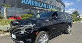 Chevrolet Suburban occasion année 2023 boite Automatique Annonce Chevrolet Suburban occasion Essence HIGH COUNTRY 4x4 - 6.2L V8 à Le Coudray-montceaux