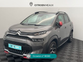 Citroen C3 Aircross occasion année 2022 boite Manuelle Annonce Citroen C3 Aircross occasion Essence PureTech 110ch S&S C-Series à Mareuil-lès-Meaux