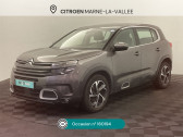Citroen C5 Aircross occasion année 2020 boite Automatique Annonce Citroen C5 Aircross occasion Diesel BlueHDi 130ch S&S Feel EAT8 E6.d à Montévrain