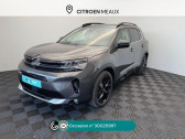 Citroen C5 Aircross occasion année 2023 boite Automatique Annonce Citroen C5 Aircross occasion Hybride Hybrid rechargeable 225ch Shine Pack ë-EAT8 à Mareuil-lès-Meaux