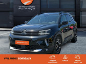 Citroen C5 Aircross occasion année 2024 boite Automatique Annonce Citroen C5 Aircross occasion hybride rechargeable 225 e-eat8 à Lormont