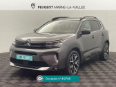Citroen C5 Aircross occasion année 2022 boite Automatique Annonce Citroen C5 Aircross occasion Essence PURETECH 130 S&S EAT8 SHINE PACK à Montévrain