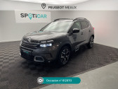 Citroen C5 Aircross occasion année 2021 boite Automatique Annonce Citroen C5 Aircross occasion Essence PURETECH 130 S&S EAT8 SHINE PACK à Meaux