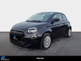 Fiat 500 occasion année 2023 boite Automatique Annonce Fiat 500 occasion Electrique 500e Berline e 118 ch Nouvelle à La Chapelle-Saint-Luc