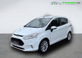 Ford B-Max occasion année 2015 boite Manuelle Annonce Ford B-Max occasion Essence 1.0 EcoBoost 100 BVM à Beaupuy