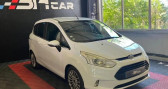 Ford B-Max occasion année 2013 boite Manuelle Annonce Ford B-Max occasion Essence 1.0 ECOBOOST 125 TITANIUM START-STOP à Manosque