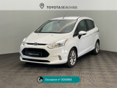 Ford B-Max occasion année 2016 boite Manuelle Annonce Ford B-Max occasion Diesel 1.5 TDCi 95ch Stop&Start Edition à Beauvais