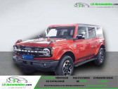 Annonce Ford Bronco occasion Essence 2.7l V6 EcoBoost 335 ch BVA  Beaupuy