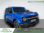 Ford Bronco occasion 2024 Ford Bronco 2.7l V6 EcoBoost 335 ch BVA  à Beaupuy 31