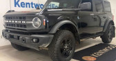 Ford Bronco black diamond tout compris hors homologation 4500e  2024 - annonce de voiture en vente sur Auto S&eacute;lection.com