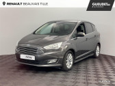 Ford C-Max occasion année 2016 boite Manuelle Annonce Ford C-Max occasion Diesel 1.5 TDCi 120ch Stop&Start Titanium à Beauvais