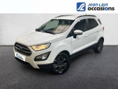 Ford EcoSport occasion année 2019 boite Manuelle Annonce Ford EcoSport occasion Essence 1.0 EcoBoost 100ch S&S BVM6 Trend à Seynod