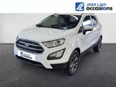 Annonce Ford EcoSport occasion Essence 1.0 EcoBoost 100ch S&S BVM6 Trend  Seyssinet-Pariset