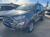 Ford EcoSport occasion année 2018 boite Manuelle Annonce Ford EcoSport occasion Essence 1.0 EcoBoost 125 ch Titanium Euro6.2 à Barberey-Saint-Sulpice