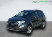 Ford EcoSport occasion année 2018 boite Automatique Annonce Ford EcoSport occasion Essence 1.0 EcoBoost 125ch BVA à Beaupuy