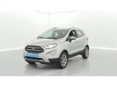 Ford EcoSport occasion année 2018 boite Automatique Annonce Ford EcoSport occasion Essence 1.0 EcoBoost 125ch S&S BVA6 Titanium à SAINT-LO