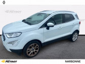 Annonce Ford EcoSport occasion Essence 1.0 EcoBoost 125ch S&S BVM6 Titanium  NARBONNE