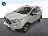 Annonce Ford EcoSport occasion Essence 1.0 EcoBoost 125ch Titanium BVA6 Euro6.2  Chambray Les Tours