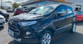 Ford EcoSport occasion année 2015 boite Manuelle Annonce Ford EcoSport occasion Essence 1.0 ECOBOOST 125CH TITANIUM à AUBIERE