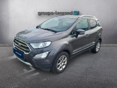 Annonce Ford EcoSport occasion Essence 1.0 EcoBoost 125ch Trend Euro6.2 � Ceris�