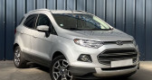 Ford EcoSport 1.5 TDCi 95ch FAP Titanium Garantie 1 An Suivi Complet Sige   Halluin 59