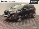 Ford EcoSport occasion année 2017 boite Manuelle Annonce Ford EcoSport occasion Diesel 1.5 TDCi 95ch FAP Titanium à Montévrain