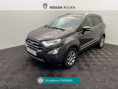 Annonce Ford EcoSport occasion Essence EcoSport 1.0 EcoBoost 125ch S&S BVA6 Titanium  Rouen