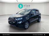 Annonce Ford EcoSport occasion Essence EcoSport 1.0 EcoBoost 125ch S&S BVM6 Titanium Business 5p � M�rignac